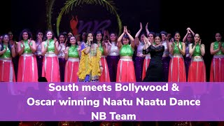 South meets Bollywood | Oscar Naatu Naatu Dance | NB Dance Team