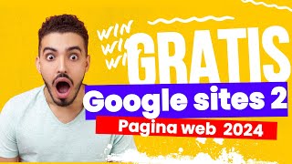 Crear tu WEB GRATIS con Google SITES parte 2 - 2024