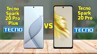 Tecno Spark 20 Pro Plus vs Tecno Spark 20 Pro Comparison & specification 2024