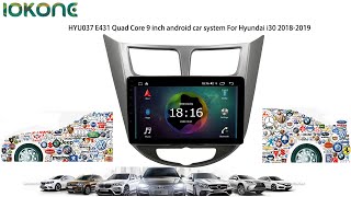 iokone HYU036 E431 Quad Core 9inch car stereo dvd player For HYUNDAI VERNA I-25 ACCENT 2010-2014