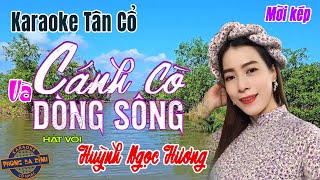 Karaoke Tân cổ | CÁNH CÒ VÀ DÒNG SÔNG | Hát với Huỳnh Ngọc Hương