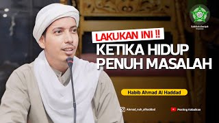 HIDUP SUSAH,HUTANG BANYAK, LAKUKAN INI ‼️ | Ustadz Ahmad bin Nuh Al Hadadd