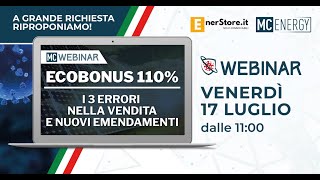 17.07.20 - ECOBONUS 110%  I 3 ERRORI nella Vendita e Nuovi Emendamenti