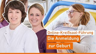 Online-Kreißsaal-Führung: Anmeldung zur Geburt