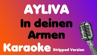 AYLIVA • In deinen Armen • Karaoke (Stripped Version)