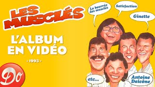 Les Musclés - La bourrée des Musclés | L'ALBUM EN VIDEO