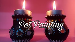 Pot Decoration Idea #Pot Painting For Diwali #DIY Pot Decoration #craft