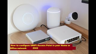 How to configure UNIFI Access Point in your Home or Office network | First Time Setup2022