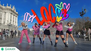 [KPOP IN PUBLIC SPAIN] ITZY (있지) - Loco Dance Cover (One-Take) By Gaman Crew [FANTOO Global Contest]