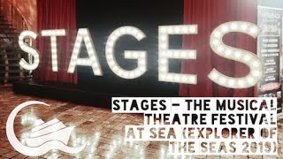 RCI Explorer of the Seas hosts STAGES - Musical Theatre Festival At Sea (2019) Part1: Cruise Preview