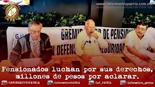 Pensionados luchan por sus derechos, millones de pesos por aclarar