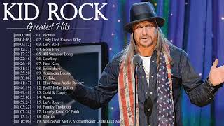 Kid Rock Greatest Hits - Best Of Kid Rock Album Playlist 2022 - Top 30 Best Songs Of Kid Rock