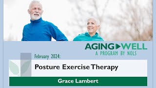 Aging Well Speaker Series: Posture Exercise Therapy