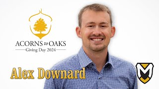 Acorns to Oaks - Alex Downard (Giving Day 2024)