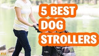 5 Best Dog Strollers in 2019