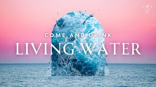 Come and Drink Living Water | Global Church Experience | 27 Dec 2023