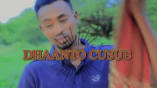 DHAANTO CUSUB/ XASAN YARE/QABRI BAYAX/  FULL HD VIDEO 2023