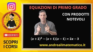 EQUAZIONI DI PRIMO GRADO - CON PRODOTTI NOTEVOLI