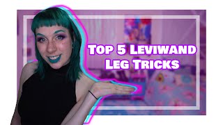 Levitation Wand Tutorial: 5 Top Leg Tricks