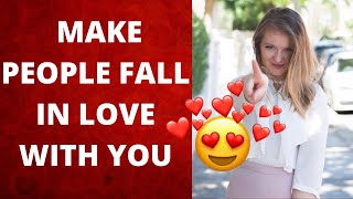 How to make people fall in LOVE with you (on camera and in real life)?