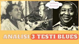 Il Blues: Analisi dei Testi (Bessie Smith - Robert Johnson - Muddy Waters)