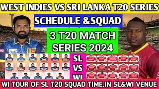 west indies tour of Sri Lanka 2024 T20 schedule and squad |wi vs sl T20 2 team squad time venue 2024