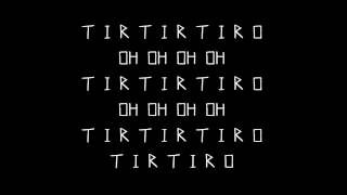 TIRO - lyrics