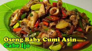 Cara masak oseng baby cumi asin cabe ijo | Sederhana, enak dan pedesss ... !!!