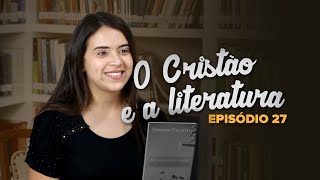 EP. 27 | O CRISTÃO E A LITERATURA | SEMADI