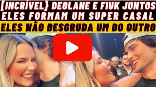 {!!BOMBA!!}DEOLANE E FIUK ESTÃO JUNTOS?, VEJA SENAS PICANTES DO CASAL, VEJA VC MESMO NESTE VÍDEO!!!