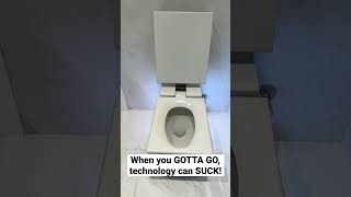 When you gotta sh*t really badly, tech can SUCK!