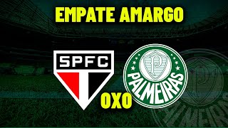 EMPATE AMARGO DO VERDÃO ! PALMEIRAS 0X0 SPFC !