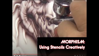 MORPHISM: An Airbrush Tutorial Detailing Creative Use of Stencils