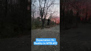 Expectation Vs. Reality In MTB 12 #mtb #shorts