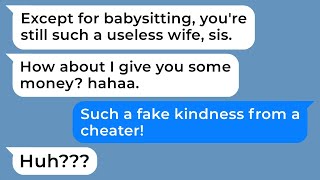 My SIL frequently commands me to watch her child - she will end up being labeled as a cheater.