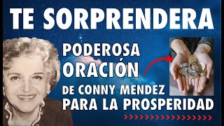 MUY PODEROSA!! Oración de CONNY MENDEZ para la PROSPERIDAD | TE SORPRENDERA