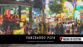 Caminando Pipa - Recorrida Nocturna del Centro - Mauro en Destino