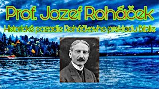 🌟Prof. Jozef Roháček🌟[Historické pozadie Roháčkovho prekladu Biblie]