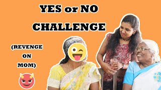 Yes or No Challenege | Revenge on Mom | Cynthia Janet