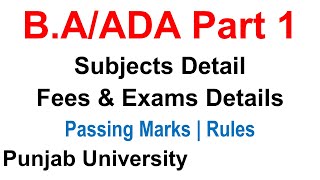 Ba/Ada Part 1 Punjab University Complete Detail Subjects Marks Fees Rules Complete Info Pu ba ada