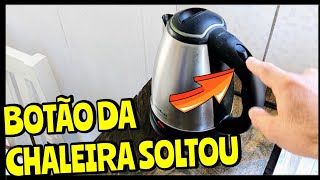 Como consertar chaleira elétrica - Botão soltou