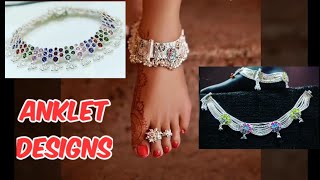 Payal designs , Anklet for Girls . Best payal designs for every foot