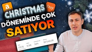 Christmas Noel döneminde Amazon ve Etsy’de satışları artan ürün !