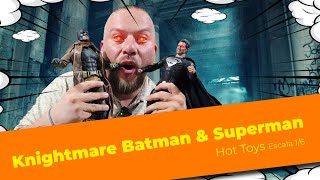 "¡Increíbles detalles y realismo! Unboxing de Batman Knightmare y Superman de HOT TOYS"