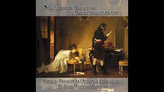 4 times | George Frideric Handel(1685-1759) : Passacaglia:Arr.J.Halvorsen |Pf.Alvin Maurera Quintero