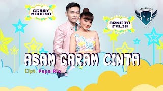 Gerry Mahesa Feat. Arneta Julia - Asam Garam Cinta | Dangdut (Official Music Video)