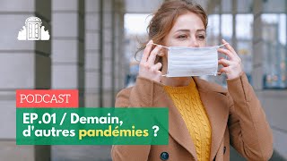 EP1 : « Demain d'autres pandémies ? » - Entretien avec Frédérick Keck | ENS-PSL