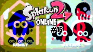 Splat2 Online #15 - Fam/Friends Splatfest (1/2)