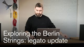 Hendrik Schwarzer on Berlin Strings' brand new legato update