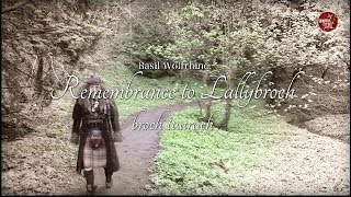 Remembrance to Lallybroch • Tina & Basil Wolfrhine